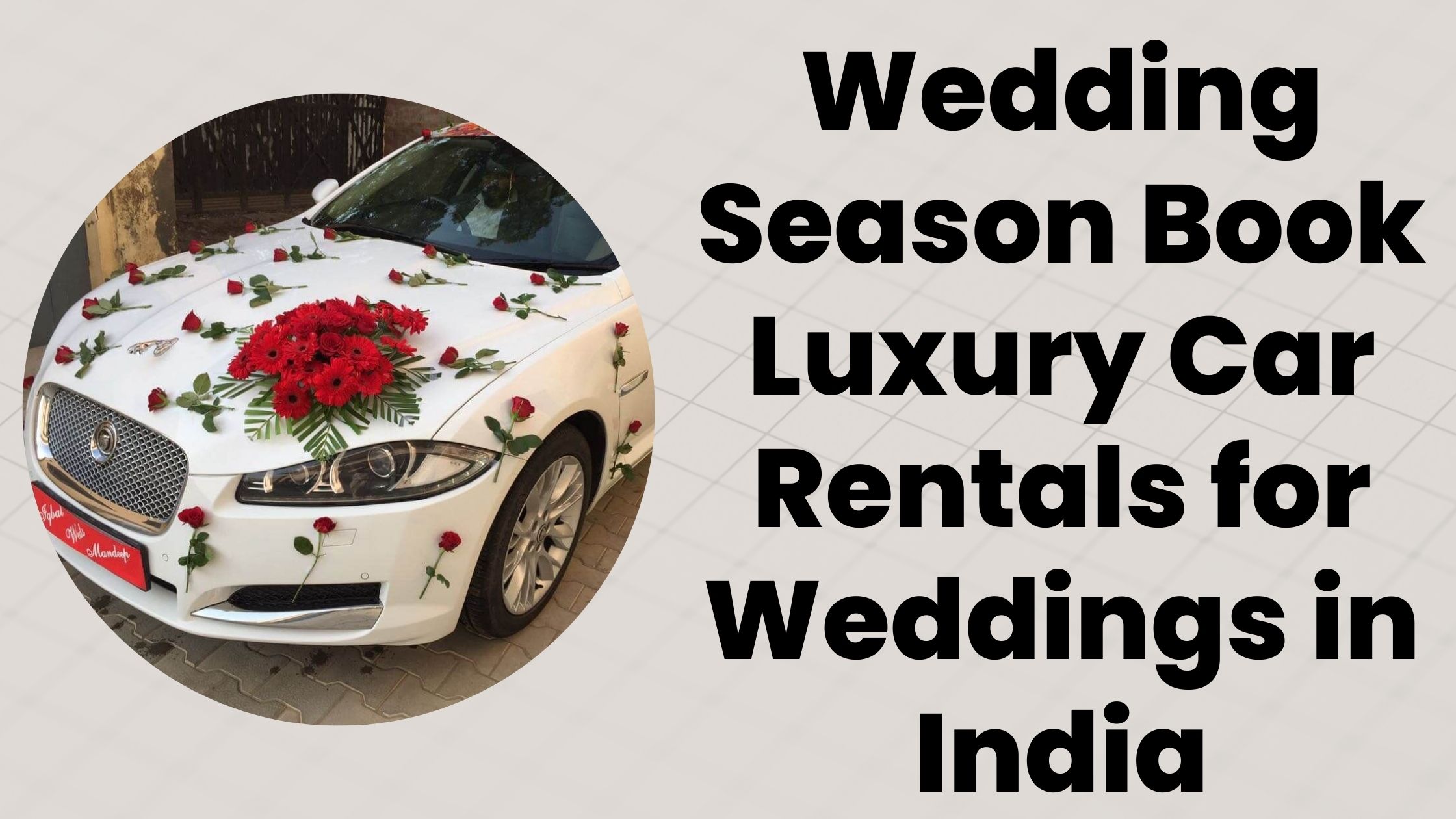Wedding Season 2024-25 | Book Luxury Car Rentals for Weddings in India