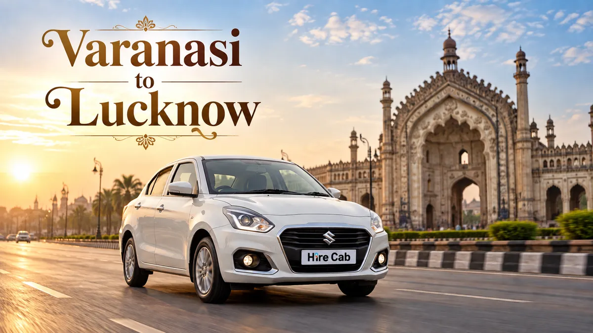HireCab Swift Dzire sedan passing Rumi Darwaza in Lucknow on a Varanasi to Lucknow one-way cab trip